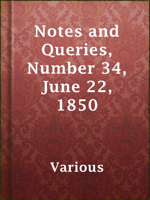 Title details for Notes and Queries, Number 34, June 22, 1850 by Various - Available